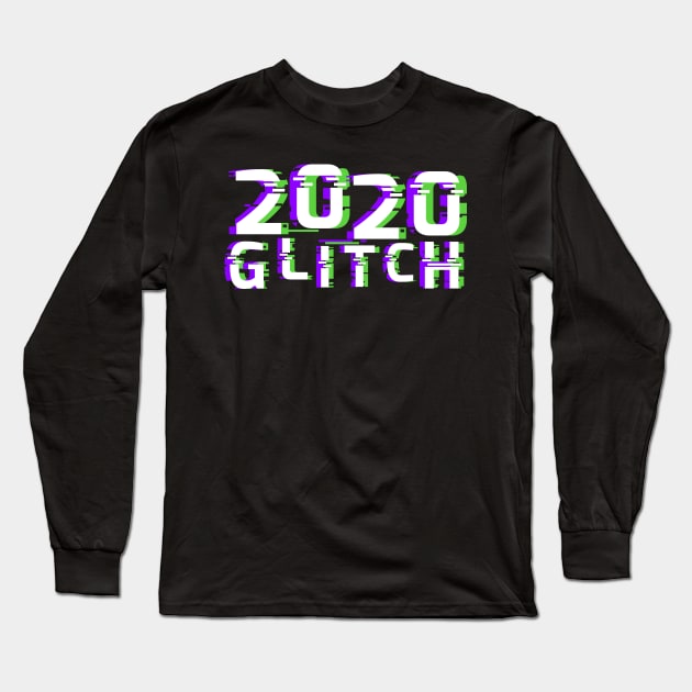 2020 Glitch is almost over. 2020 already Sucks! Long Sleeve T-Shirt by Juandamurai